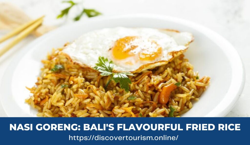 Nasi Goreng: Bali's Flavourful Fried Rice